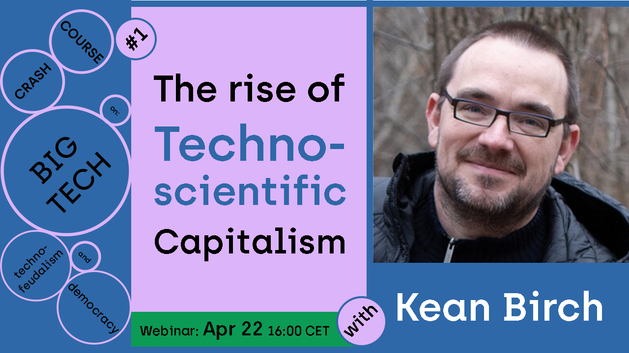 The rise of Technoscientific Capitalism Crash Course Economics Webinar